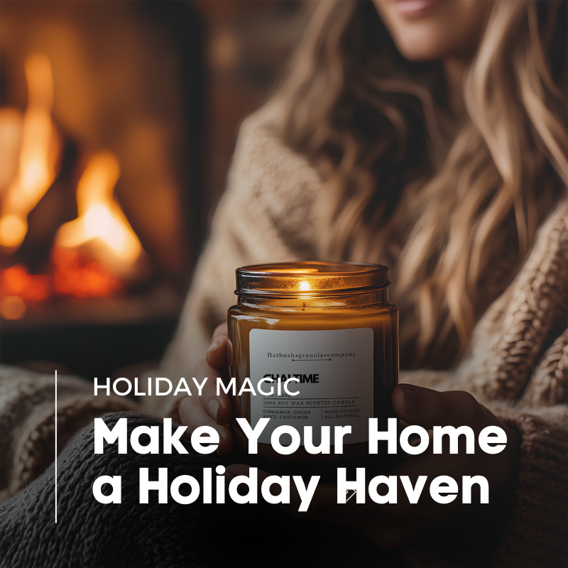 Turn Your Home into a Holiday Haven