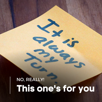 This one's for you...no, really!