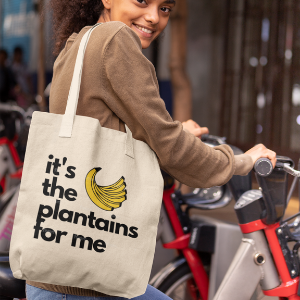 It's the Plantains for Me Eco-Friendly Canvas Tote Bag
